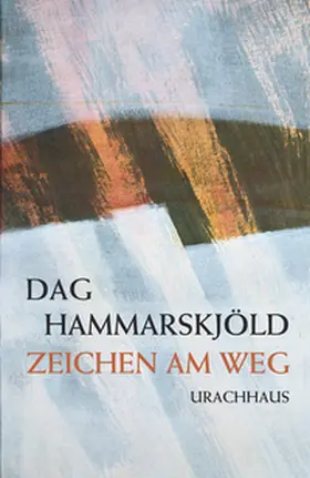 Hammarskjöld / Fröhlich |  Zeichen am Weg | Buch |  Sack Fachmedien