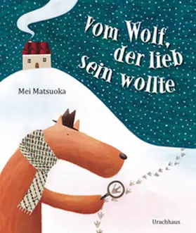 Matsuoka |  Vom Wolf, der lieb sein wollte | Buch |  Sack Fachmedien