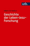 Schweitzer |  Geschichte der Leben-Jesu-Forschung | Buch |  Sack Fachmedien