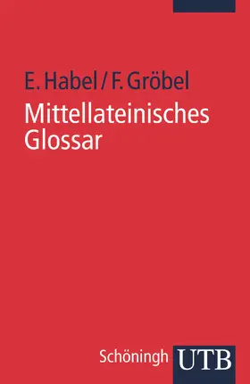 Habel / Gröbel |  Mittellateinisches Glossar | Buch |  Sack Fachmedien