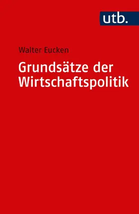 Eucken / Hensel |  Grundsätze der Wirtschaftspolitik | Buch |  Sack Fachmedien