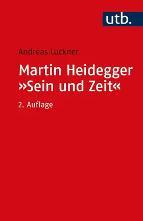 Luckner | Martin Heidegger: "Sein und Zeit" | Buch | 978-3-8252-1975-8 | www.sack.de