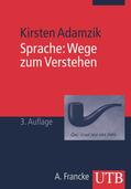 Adamzik |  Sprache: Wege zum Verstehen | Buch |  Sack Fachmedien