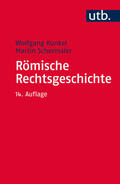 Kunkel / Schermaier |  Römische Rechtsgeschichte | Buch |  Sack Fachmedien