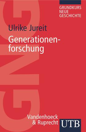 Jureit | Generationenforschung | Buch | 978-3-8252-2856-9 | sack.de