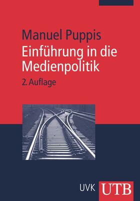 Puppis |  Einführung in die Medienpolitik | Buch |  Sack Fachmedien