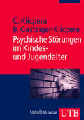 Klicpera / Gasteiger-Klicpera |  Psychische Störungen im Kindes- und Jugendalter | Buch |  Sack Fachmedien