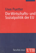 Puetter |  Die Wirtschafts- und Sozialpolitik der EU | Buch |  Sack Fachmedien