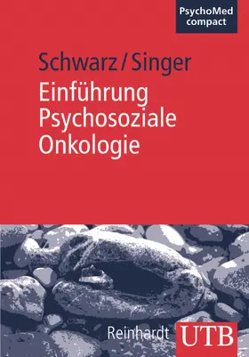 Schwarz / Singer |  Einführung Psychosoziale Onkologie | Buch |  Sack Fachmedien