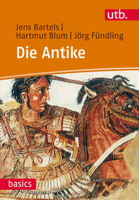 Bartels / Blum / Fündling |  Die Antike | Buch |  Sack Fachmedien