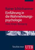 Schönhammer |  Einführung in die Wahrnehmungspsychologie | Buch |  Sack Fachmedien