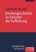 Beutel |  Kirchengeschichte im Zeitalter der Aufklärung | Buch |  Sack Fachmedien