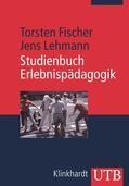 Fischer / Lehmann |  Studienbuch Erlebnispädagogik | Buch |  Sack Fachmedien