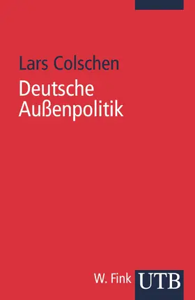 Colschen |  Deutsche Außenpolitik | Buch |  Sack Fachmedien