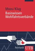 Moos / Klug |  Basiswissen Wohlfahrtsverbände | Buch |  Sack Fachmedien