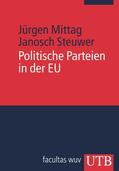 Mittag / Steuwer |  Politische Parteien in der EU | Buch |  Sack Fachmedien