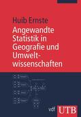 Ernste |  Angewandte Statistik in Geografie und Umweltwissenschaften | Buch |  Sack Fachmedien