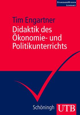 Engartner | Didaktik des Ökonomie- und Politikunterrichts | Buch | 978-3-8252-3318-1 | sack.de