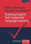 Müller-Hartmann / Schocker-von Ditfurth |  Müller-Hartmann: Teaching English Task-Supported Language | Buch |  Sack Fachmedien