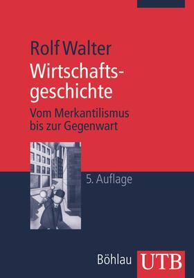 Walter | Wirtschaftsgeschichte | Buch | 978-3-8252-3387-7 | sack.de