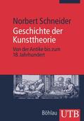 Schneider |  Geschichte der Kunsttheorie | Buch |  Sack Fachmedien