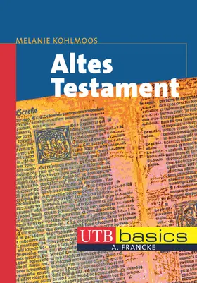 Köhlmoos | Altes Testament | Buch | 978-3-8252-3460-7 | sack.de