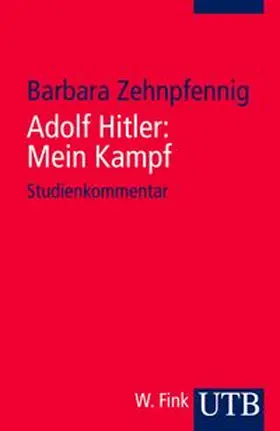 Zehnpfennig | Adolf Hitler: Mein Kampf | Buch | 978-3-8252-3469-0 | www.sack.de