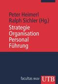 Heimerl / Sichler / Steinkellner |  Strategie, Organisation, Personal, Führung | Buch |  Sack Fachmedien