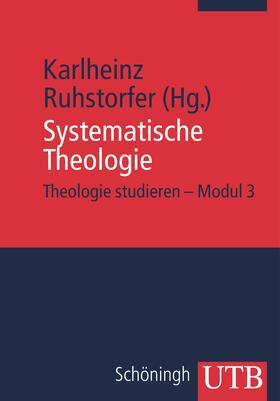 Ruhstorfer | Systematische Theologie | Buch | 978-3-8252-3582-6 | sack.de