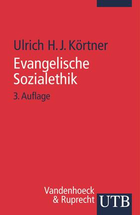 Körtner |  Evangelische Sozialethik | Buch |  Sack Fachmedien