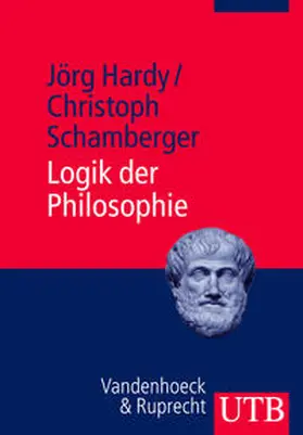 Hardy / Schamberger | Logik der Philosophie | Buch | 978-3-8252-3627-4 | www.sack.de