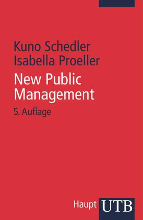 Schedler / Proeller | Schedler, K: New Public Management | Buch | 978-3-8252-3638-0 | sack.de
