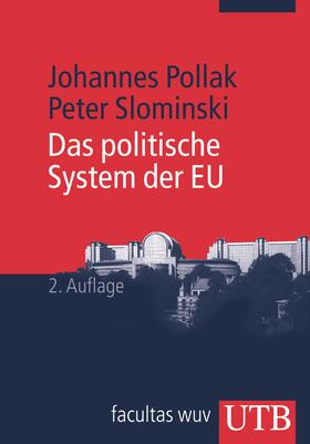Pollak / Slominski | Pollak, J: Das politische System der EU | Buch | 978-3-8252-3688-5 | sack.de