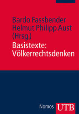 Fassbender / Aust | Basistexte: Völkerrechtsdenken | Buch | 978-3-8252-3721-9 | sack.de