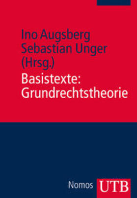 Augsberg / Unger | Basistexte: Grundrechtstheorie | Buch | 978-3-8252-3722-6 | sack.de