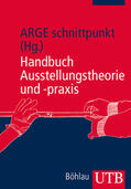 ARGE |  Handbuch Ausstellungstheorie und -praxis | Buch |  Sack Fachmedien