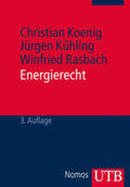 Koenig / Kühling / Rasbach |  Energierecht | Buch |  Sack Fachmedien