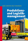 Corsten / Gössinger |  Produktions- und Logistikmanagement | Buch |  Sack Fachmedien