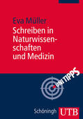 Müller |  Müller, E: Schreiben in Naturwissenschaften und Medizin | Buch |  Sack Fachmedien