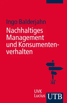 Balderjahn |  Nachhaltiges Management und Konsumentenverhalten | Buch |  Sack Fachmedien