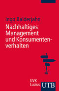 Balderjahn |  Nachhaltiges Management und Konsumentenverhalten | Buch |  Sack Fachmedien