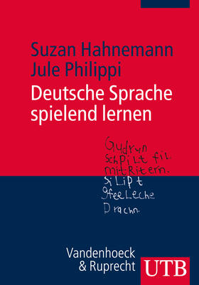 Hahnemann / Philippi | Deutsche Sprache spielend lernen | Buch | 978-3-8252-3937-4 | sack.de
