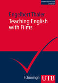 Thaler |  Thaler, E: Teaching English with Films | Buch |  Sack Fachmedien