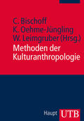 Bischoff / Leimgruber / Oehme-Jüngling |  Methoden der Kulturanthropologie | Buch |  Sack Fachmedien