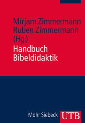 Zimmermann | Handbuch Bibeldidaktik | Buch | 978-3-8252-3996-1 | www.sack.de
