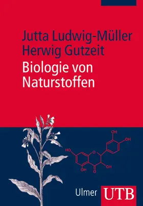 Ludwig-Müller / Gutzeit |  Biologie von Naturstoffen | Buch |  Sack Fachmedien