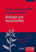 Ludwig-Müller / Gutzeit |  Biologie von Naturstoffen | Buch |  Sack Fachmedien