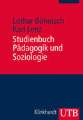 Böhnisch / Lenz |  Studienbuch Pädagogik und Soziologie | Buch |  Sack Fachmedien