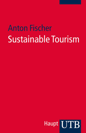 Fischer |  Sustainable Tourism | Buch |  Sack Fachmedien