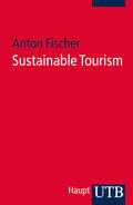 Fischer |  Sustainable Tourism | Buch |  Sack Fachmedien